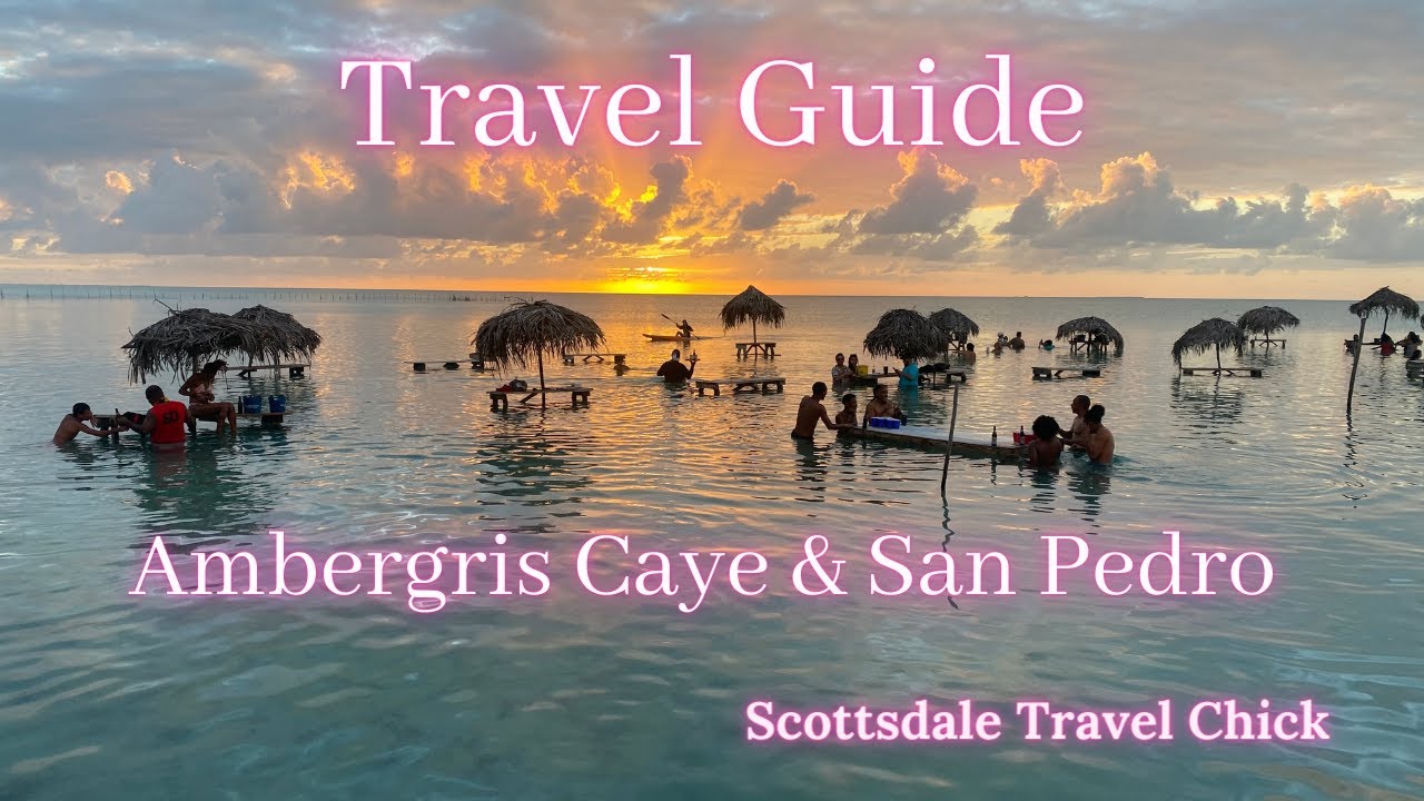 Travel Guide to Ambergris-San Pedro: Everything You Need to Know. Where To Stay. Dining & Nightlife