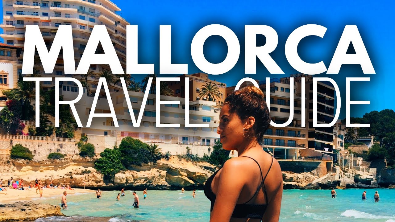 Mallorca: The Best Travel Guide On Youtube ๐งณโ๏ธ๐๐ช๐ธ
