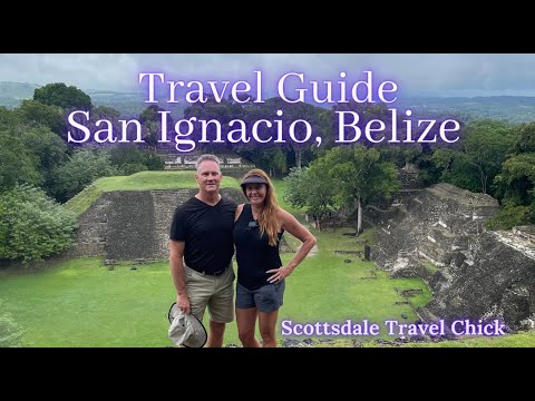 Travel Guide to San Ignacio/Cayo District, Belize All You Need to Know & The Top Sights to See